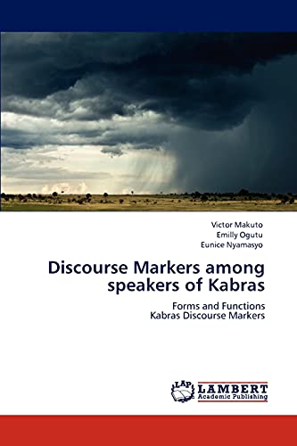 9783846515648: Discourse Markers among speakers of Kabras: Forms and Functions Kabras Discourse Markers