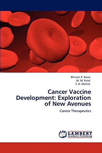 Beispielbild fr Cancer Vaccine Development: Exploration of New Avenues: Cancer Therapeutics zum Verkauf von Lucky's Textbooks