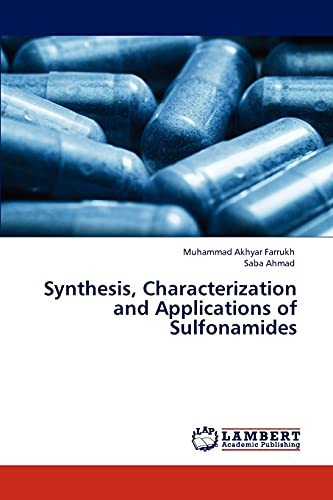 Stock image for Synthesis, Characterization and Applications of Sulfonamides for sale by Lucky's Textbooks