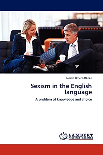 Stock image for Sexism in the English language: A problem of knowledge and choice for sale by Lucky's Textbooks