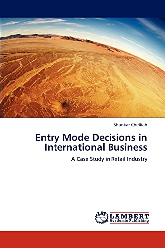 9783846527399: Entry Mode Decisions in International Business: A Case Study in Retail Industry