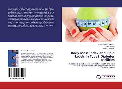 Body Mass Index and Lipid Levels in Type2 Diabetes Mellities : Relationship and consistency between BMI and lipid levels in Type2 diabetes and the prevention and control of BMI - Dudekula Anwar Basha