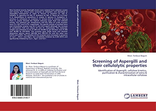 Screening of Aspergilli and their cellulolytic properties : Identification of Aspergilli, cellulose kinetics, purification & characterization of extra & intracellular cellulose - Most. Ferdousi Begum