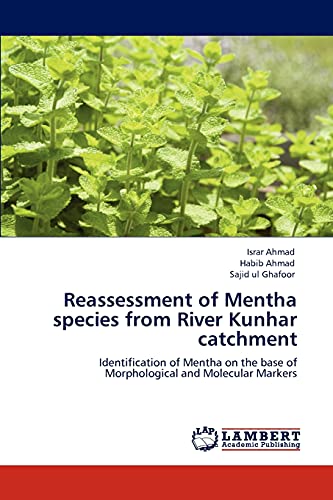 Stock image for Reassessment of Mentha species from River Kunhar catchment: Identification of Mentha on the base of Morphological and Molecular Markers for sale by Lucky's Textbooks