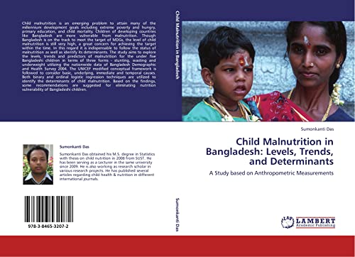 Imagen de archivo de Child Malnutrition In Bangladesh: Levels, Trends, And Determinants: A Study Based On Anthropometric Measurements a la venta por Revaluation Books