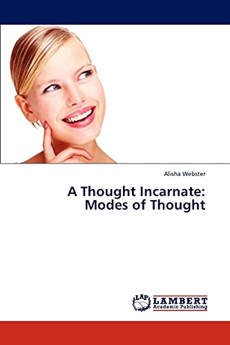 Imagen de archivo de A Thought Incarnate: Modes of Thought a la venta por Chiron Media