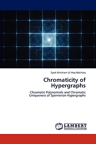 Stock image for Chromaticity of Hypergraphs for sale by Ria Christie Collections