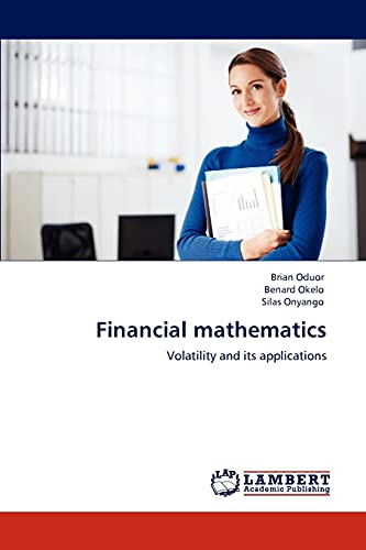 Beispielbild fr Financial mathematics: Volatility and its applications zum Verkauf von Lucky's Textbooks