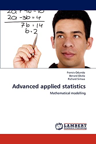 Beispielbild fr Advanced applied statistics: Mathematical modelling zum Verkauf von Lucky's Textbooks