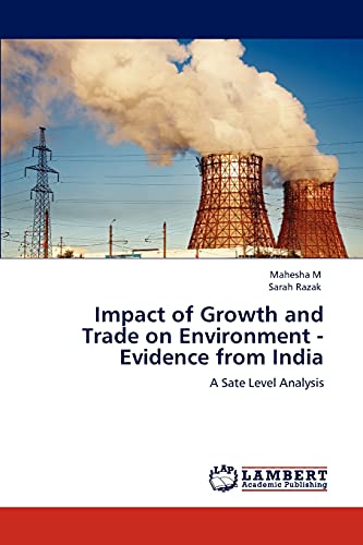 Imagen de archivo de Impact of Growth and Trade on Environment - Evidence from India: A Sate Level Analysis a la venta por Lucky's Textbooks