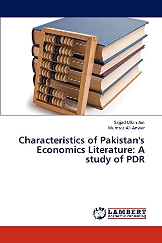 Stock image for Characteristics of Pakistan's Economics Literature: A study of PDR for sale by Lucky's Textbooks