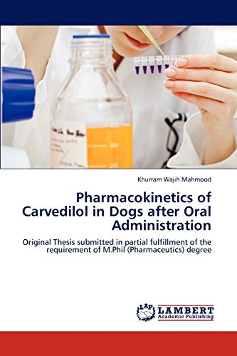 Imagen de archivo de Pharmacokinetics of Carvedilol in Dogs After Oral Administration a la venta por Ria Christie Collections