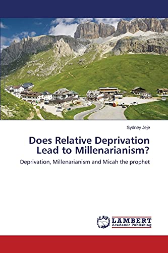 Stock image for Does Relative Deprivation Lead to Millenarianism? for sale by Chiron Media