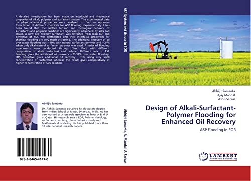 Imagen de archivo de Design of Alkali-Surfactant-Polymer Flooding for Enhanced Oil Recovery: ASP Flooding in EOR a la venta por GF Books, Inc.