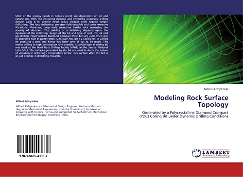 Immagine dell'editore per Modeling Rock Surface Topology: Generated By A Polycrystalline Diamond Compact (Pdc) Coring Bit Under Dynamic Drilling Conditions venduto da Revaluation Books