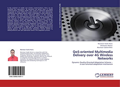 Imagen de archivo de QoS-oriented Multimedia Delivery over 4G Wireless Networks: Dynamic Quality-Oriented Adaptation Scheme - a user-oriented adaptation mechanism a la venta por Revaluation Books