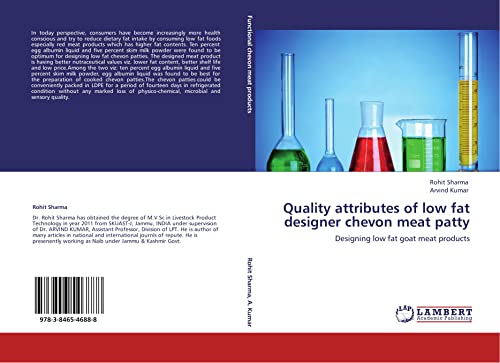 Quality attributes of low fat designer chevon meat patty: Designing low fat goat meat products (9783846546888) by Sharma, Rohit; Kumar, Arvind