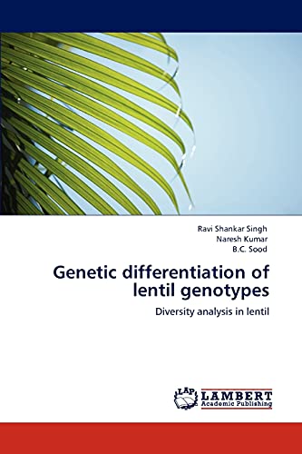 Stock image for Genetic differentiation of lentil genotypes: Diversity analysis in lentil for sale by Lucky's Textbooks