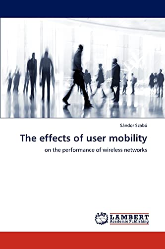 Imagen de archivo de The effects of user mobility a la venta por Chiron Media