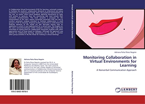 Stock image for Monitoring Collaboration In Virtual Environments For Learning: A Nonverbal Communication Approach for sale by Revaluation Books