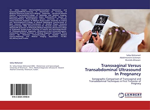 Stock image for Transvaginal Versus Transabdominal Ultrasound In Pregnancy: Sonographic Comparison of Transvaginal and Transabdominal Techniques in First Trimester of Pregnacy for sale by Revaluation Books