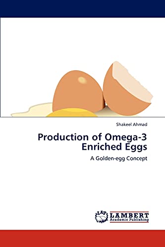 9783846550755: Production of Omega-3 Enriched Eggs