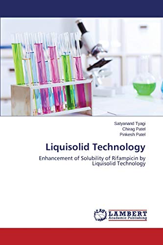 9783846553138: Liquisolid Technology: Enhancement of Solubility of Rifampicin by Liquisolid Technology