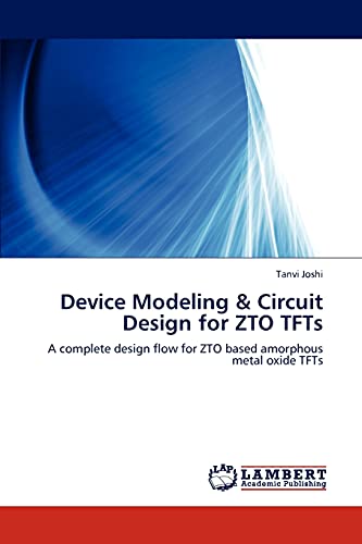 Stock image for Device Modeling & Circuit Design for ZTO TFTs for sale by Chiron Media