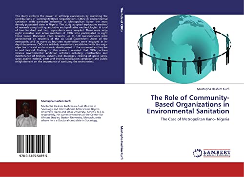 9783846554975: The Role of Community-Based Organizations in Environmental Sanitation: The Case of Metropolitan Kano- Nigeria