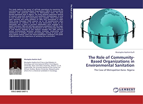 Stock image for The Role Of Community-Based Organizations In Environmental Sanitation: The Case Of Metropolitan Kano- Nigeria for sale by Revaluation Books