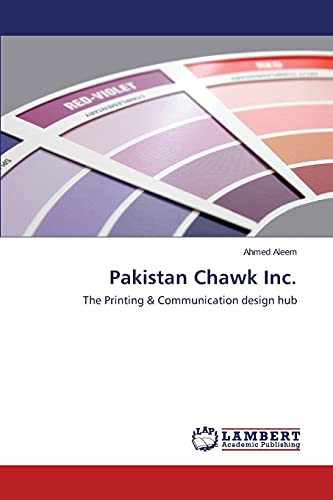 9783846558027: Pakistan Chawk Inc.: The Printing & Communication design hub