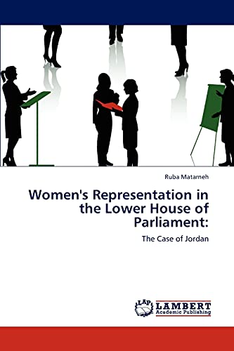 Stock image for Women's Representation in the Lower House of Parliament:: The Case of Jordan for sale by Lucky's Textbooks