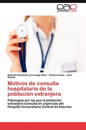 Imagen de archivo de Motivos de consulta hospitalaria de la poblacion extranjera a la venta por Chiron Media