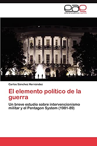 Stock image for El elemento poltico de la guerra for sale by Ria Christie Collections