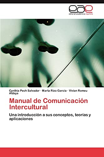 9783846566374: Manual de Comunicacin Intercultural: Una introduccin a sus conceptos, teoras y aplicaciones