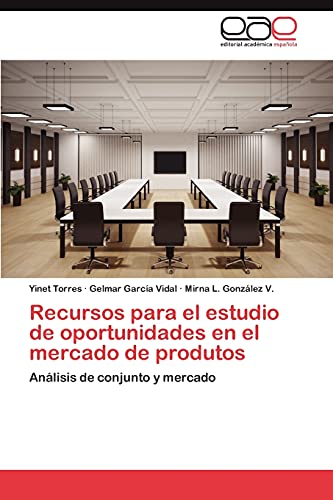 Imagen de archivo de Recursos para el estudio de oportunidades en el mercado de produtos (Spanish Edition) a la venta por Lucky's Textbooks