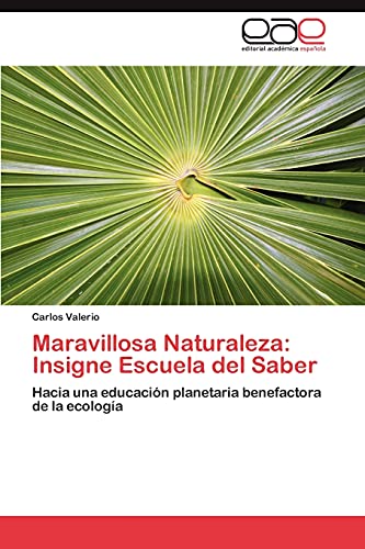 9783846567142: Maravillosa Naturaleza: Insigne Escuela del Saber
