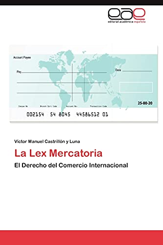 Imagen de archivo de La Lex Mercatoria El Derecho del Comercio Internacional a la venta por PBShop.store US