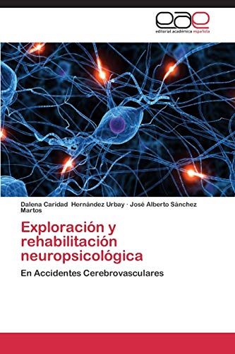 Imagen de archivo de Exploracion y Rehabilitacion Neuropsicologica a la venta por Chiron Media