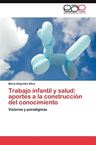 9783846569313: Trabajo infantil y salud: aportes a la construccin del conocimiento