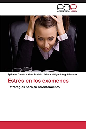 Beispielbild fr Estrs en los exmenes: Estrategias para su afrontamiento (Spanish Edition) zum Verkauf von Lucky's Textbooks