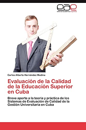 Stock image for Evaluaci n de la Calidad de la Educaci n Superior en Cuba for sale by Ria Christie Collections