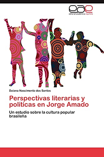 Beispielbild fr Perspectivas literarias y politicas en Jorge Amado zum Verkauf von Chiron Media