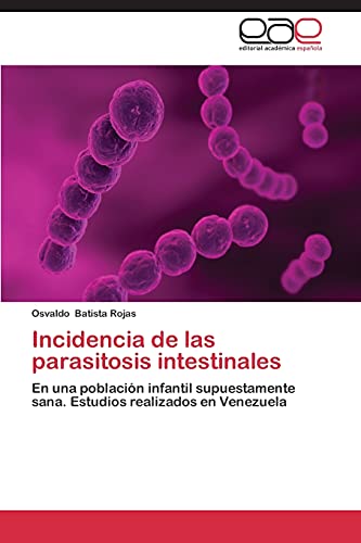 Imagen de archivo de Incidencia de Las Parasitosis Intestinales a la venta por Chiron Media