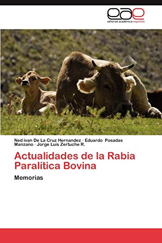 Stock image for Actualidades de la Rabia Paral�tica Bovina: Memorias (Spanish Edition) for sale by Phatpocket Limited