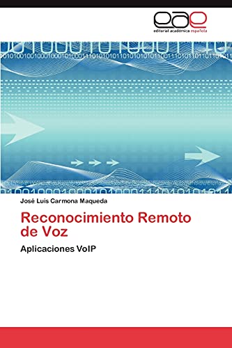 Beispielbild fr Reconocimiento Remoto de Voz: Aplicaciones VoIP (Spanish Edition) zum Verkauf von Lucky's Textbooks