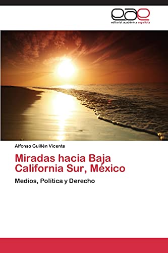 Imagen de archivo de Miradas Hacia Baja California Sur, Mexico a la venta por Chiron Media