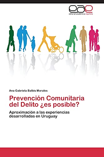 Stock image for Prevencion Comunitaria del Delito Es Posible? for sale by Chiron Media