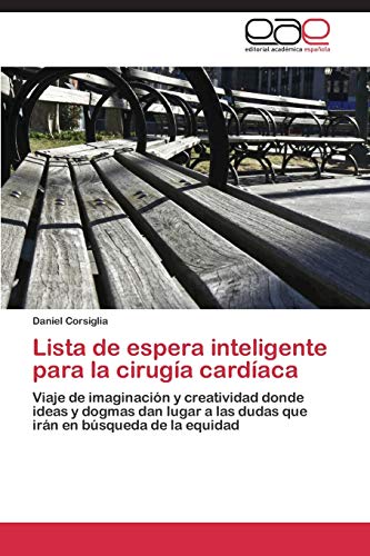 Stock image for Lista de Espera Inteligente Para La Cirugia Cardiaca for sale by Chiron Media