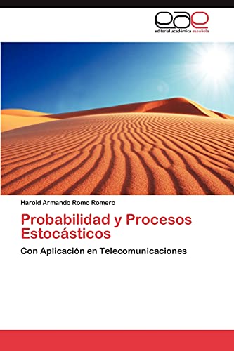 9783846576700: Probabilidad y Procesos Estocsticos: Con Aplicacin en Telecomunicaciones (Spanish Edition)